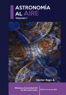 astronomia al aire i (ebook)-hector rago-9789585285927