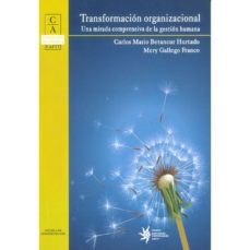 transformacion organizacional: una mirada comprensiva de la gestion humana (ebook)-carlos mario betancur-mery gallego-9789587203127