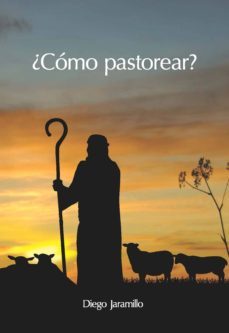 ¿como pastorear? (ebook)-diego jaramillo-9789587351927