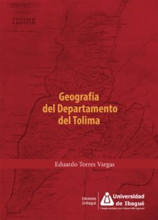 geografia del departamento del tolima (ebook)-eduardo torres vargas-9789587542127