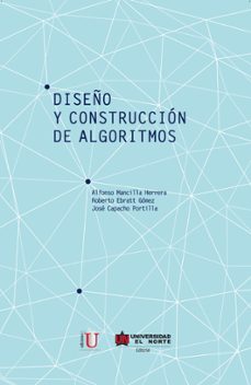 diseño y construcción de algoritmos (ebook)-alfonso mancilla herrera-9789587628227