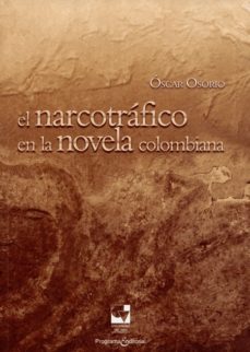 narcotrafico en la novela colombiana, el-oscar osorio-9789587651027