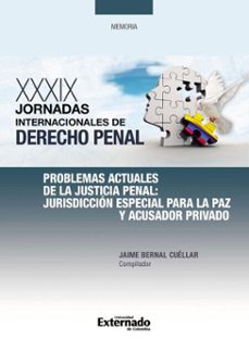 problemas actuales de la justicia penal (ebook)-jaime bernal cuéllar-9789587902327