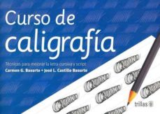 curso de caligrafia-carmen g. basurto-jose l. castillo basurto-9789682439827