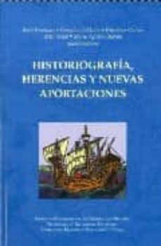 historiografia, herencias y nuevas aportaciones-9789685377027