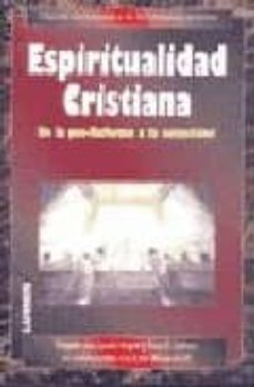 espiritualidad cristiana iii: de la pos-reforma a la actualidad-9789870007227