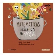 sopa de ciencias : matematicas hasta en la sopa-juan sabia-9789874444127