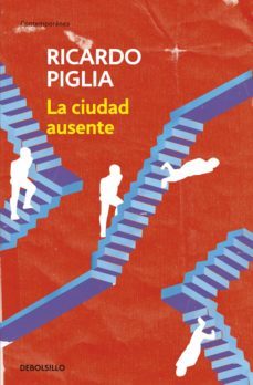 la ciudad ausente (ebook)-ricardo piglia-9789875669727