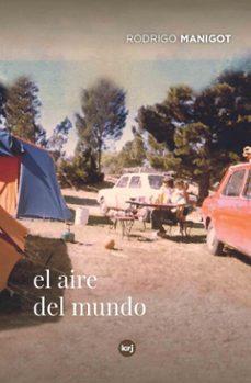 el aire del mundo (ebook)-rodrigo manigot-9789876013727