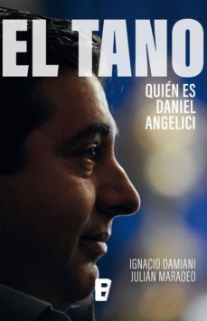 el tano (ebook)-ignacio damiani-julian maradeo-9789876276627