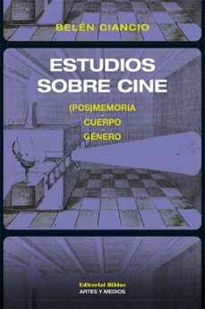estudios sobre cine (ebook)-belen ciancio-9789876919227
