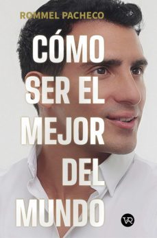 como ser el mejor del mundo (ebook)-rommel pacheco-9789877477627