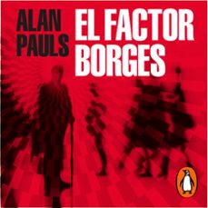 el factor borges (audiolibro)-alan pauls-9789877691627