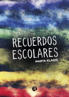 recuerdos escolares (ebook)-marta kladis-9789878704227