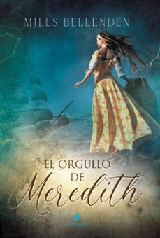 el orgullo de meredith (ebook)-mills bellenden-9789878944227