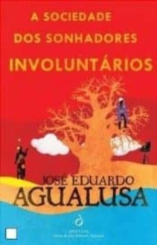 a sociedade dos sonhadores involuntarios-jose eduardo agualusa-9789897223327