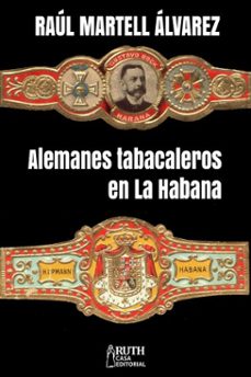 alemanes tabacaleros en la habana (ebook)-raúl martell álvarez-9789962740827