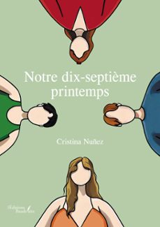 notre dix-septième printemps (ebook)-cristina nuñez-9791020363527