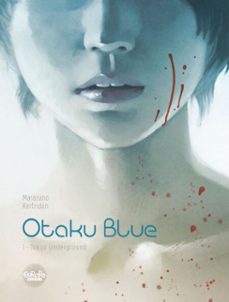 otaku blue - volume 1 - tokyo underground (ebook)-richard marazano-9791032807927