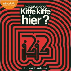 kiffe kiffe hier ? (audiolibro)-faiza guene-9791035417727