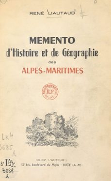 memento d'histoire et de geographie des alpes-maritimes (ebook)-rené liautaud-9791041036127