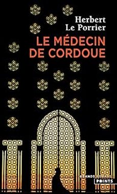 le medecin de cordoue-herbert le porrier-9791041419227