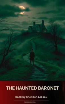 the haunted baronet (ebook)-joseph sheridan le fanu-9791070054727