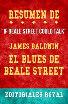resume de "if beale street could talk" el blues de beale street de james baldwin: conversaciones escritas (ebook)-9791220863827