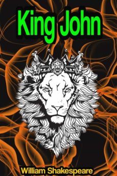 king john: the life and death of king john (ebook)-william shakespeare-9791221353327