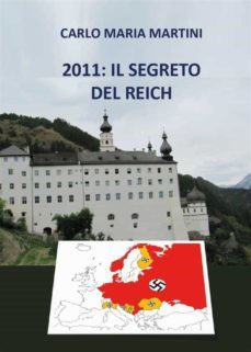 2011: il segreto del reich (ebook)-carlo maria martini-9791221405927