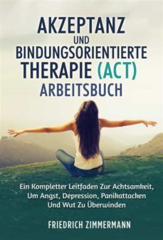 akzeptanz und bindungsorientierte therapie (act) arbeitsbuch (ebook)-9791221413427