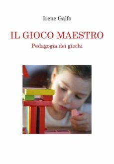 il gioco maestro, pedagogia dei giochi (ebook)-9791221416527