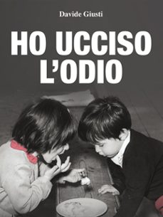 ho ucciso l'odio (ebook)-9791222793627