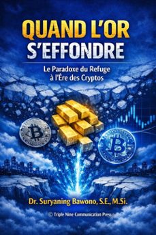 quand lor seffondre: le paradoxe du refuge a lère des cryptos (ebook)-9791224445227