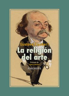 la religión del arte-gustave flaubert-9791387552527