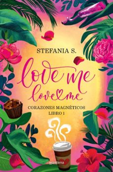 love me, love me. libro 1 - corazones magnéticos (ebook)-stefania s.-9791387598327