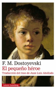 el pequeño heroe-f. m. dostoyevski-9791387605827