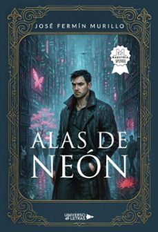 alas de neon (ebook)-josé fermín murillo-9791387716127