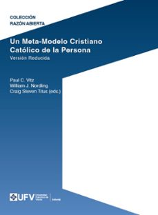 un meta-modelo cristiano catolico de la persona. version reducida-paul clayton vitz-9791387731427