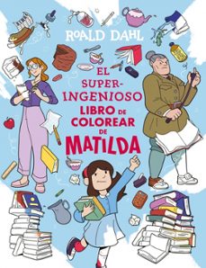 el superingenioso libro de colorear de matilda-roald dahl-9791387741327