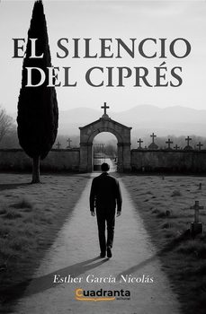 el silencio del cipres-esther garcia nicolas-9791387773427
