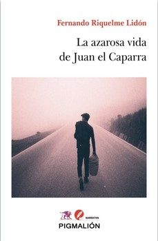la azarosa vida de juan el caparra-fernando riquelme lidon-9791387785727