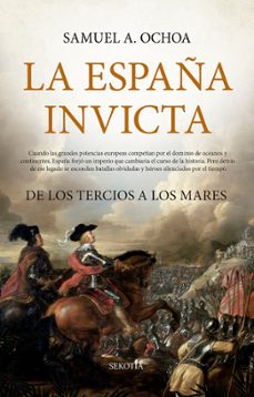 la españa invicta-samuel a. ochoa-9791387812027