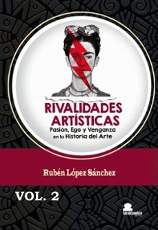 rivalidades artisticas. vol.2-9791387815127