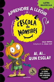 aprendre a llegir a l'escola de monstres 25 - ai, ai... quin esglai!-sally rippin-9791387924027