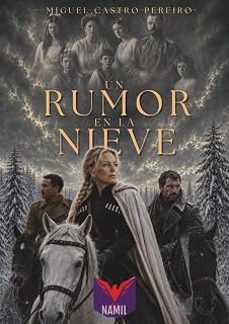 un rumor en la nieve-miguel castro pereiro-9791387940027