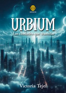 urbium las ciudades que transitas-victoria tejel-9791399028027