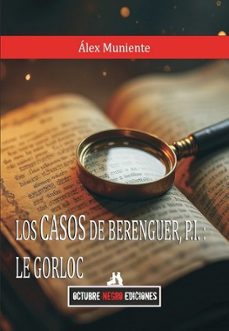 los casos de berenguer, p.i: le gorloc-alex muniente-9791399078527
