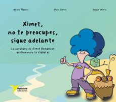 ximet, no te preocupes, sigue adelante (ebook)-amaia álvarez tesorero-9791399099027