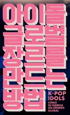k-pop idols-hark joon lee-dal yong jin-9791399138627